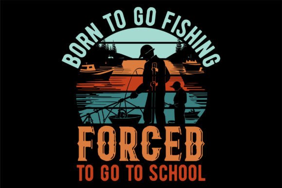 Born to Go Fishing Forced Togo to School