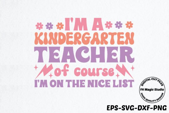 Kindergarten Teacher: On the Nice List