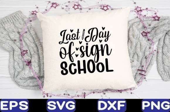 Last Day of Sign School Embroidery Review