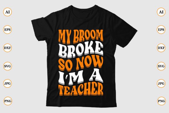 My Broom Broke, So Now I'm a Teacher: A Fun Halloween Embroidery Design