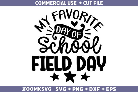 My Favorite Day of School Field Day