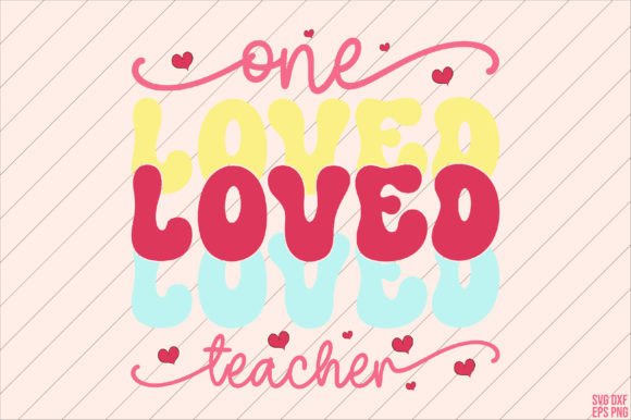 Retro One Loved Teacher Valentine Review