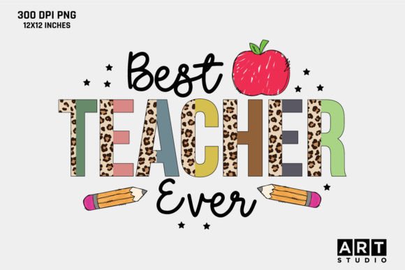 Review: Best Teacher Ever PNG Sublimation