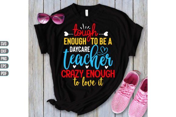 Tough Enough to Be a Daycare Teacher Embroidery
